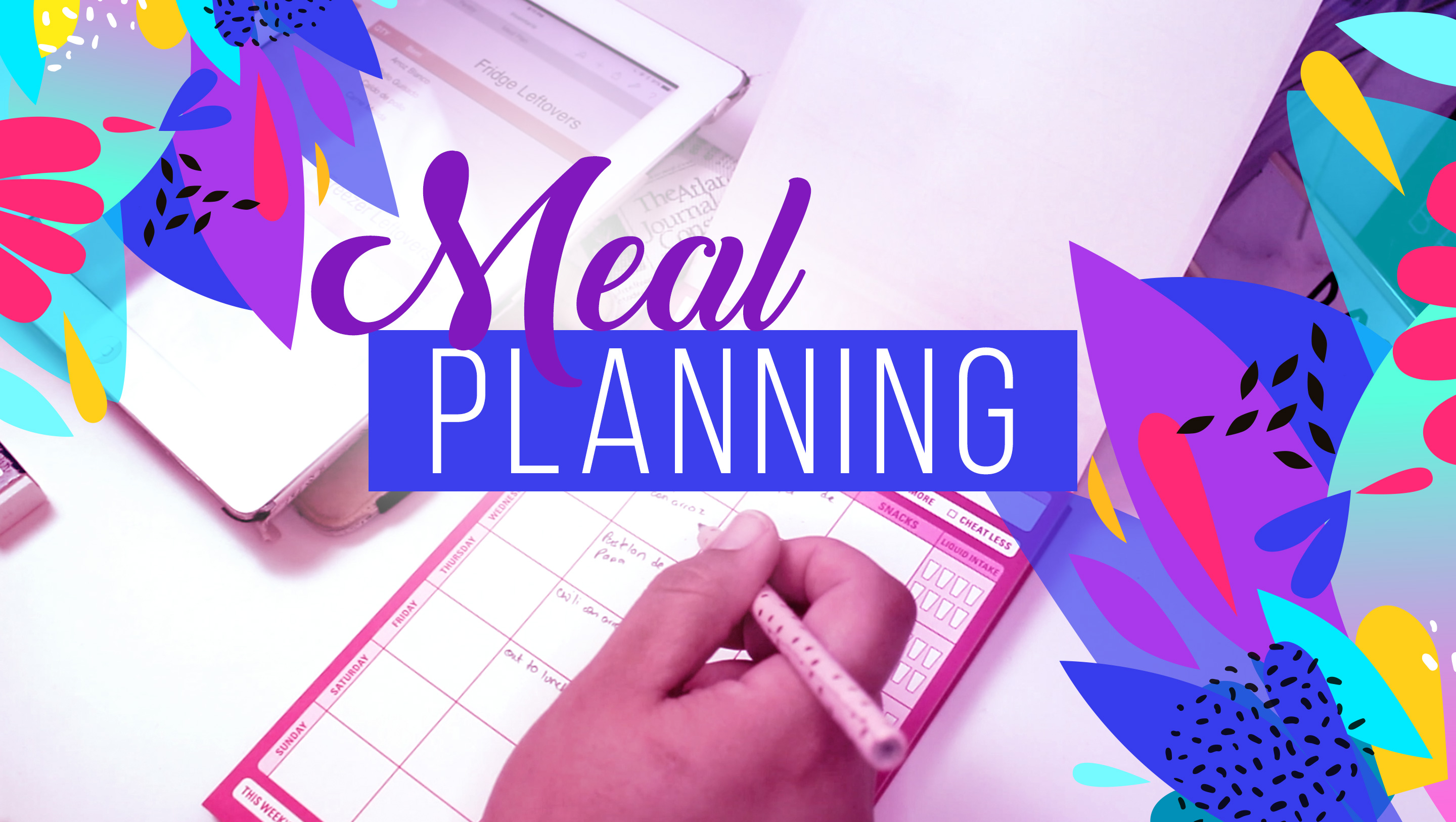 Meal Planning - Planificando la comida con Jennie